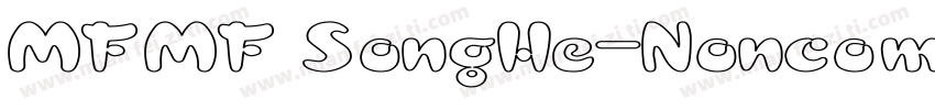 MFMF SongHe-Noncomme字体转换